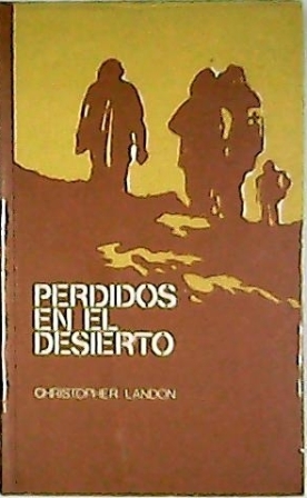 Perdidos en el desierto. Novela. Traducción de Enrique de Juan.