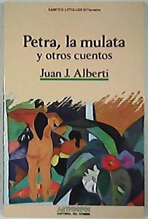 Petra, la mulata y otros cuentos.