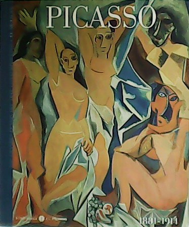 Picasso 1881-1914.