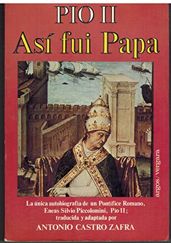 Pío II. Así fuí Papa.