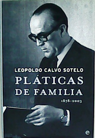 Pláticas de familia (1878-2003).