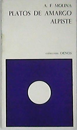 Platos de amargo alpiste.