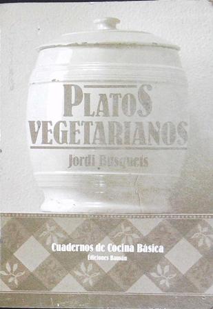 Platos vegetarianos.
