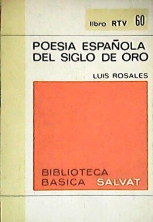 Poesía española del Siglo de Oro (Antología). Prólogo y selección …