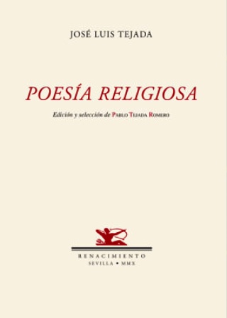 Poesía religiosa. Edición y selección de Pablo Tejada Romero. Seguido …