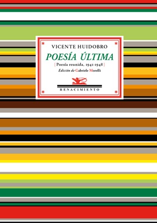 Poesía última (Poesía reunida, 1941-1948). Edición de Gabriele Morelli. El …