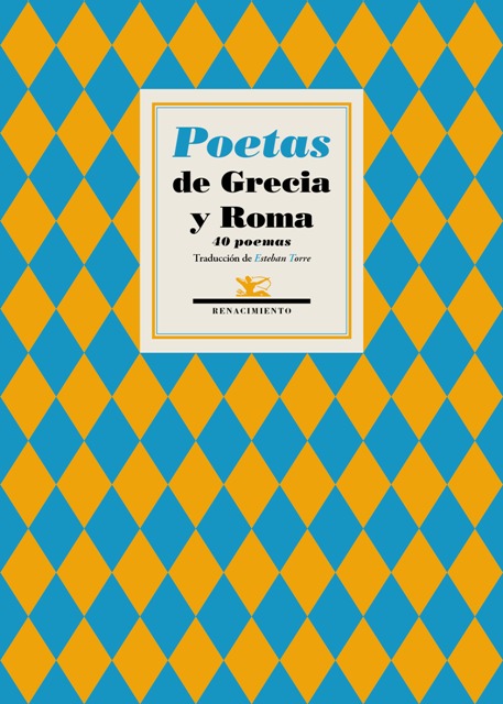 Poetas de Grecia y Roma. 40 poemas. Selección, traducción, prólogo, …