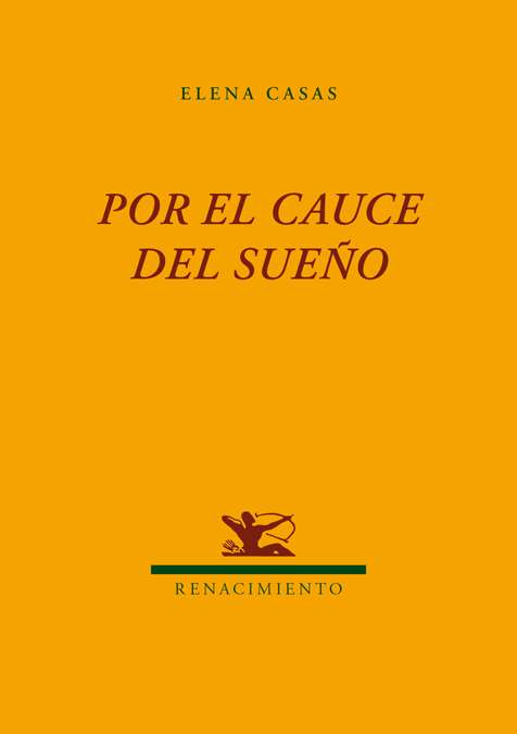 Por el cauce del sueño. Poesía.