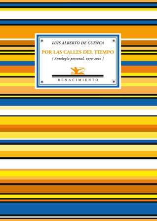 Por las calles del tiempo. (Antología personal, 1979-2010).