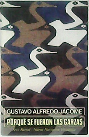 Porqué se fueron las garzas.