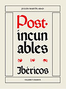 Post-incunables ibéricos (Repertorio bibliográfico). Partiendo ideológicamente de la obra de …