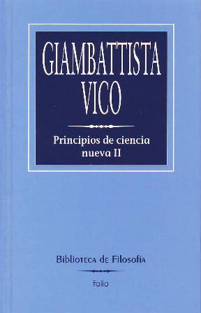 Principios de la ciencia nueva. 2 tomos. Traducción de J. …