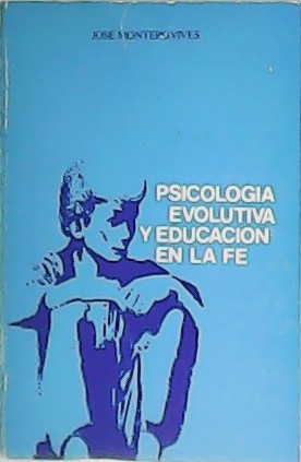 Psicología evolutiva y educación en la fe.