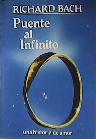 Puente al infinito. Una historia de amor.