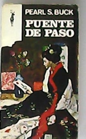 Puente de paso. Novela. Traducción de Joaquina González de Jacobson.