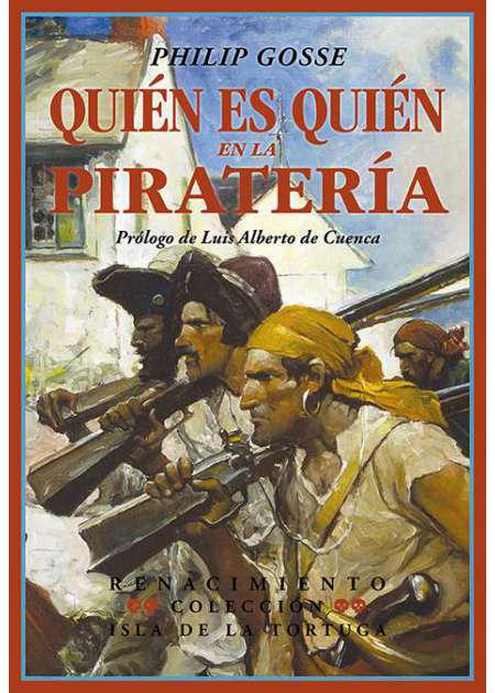 Quién es quién en la piratería. Hechos singulares de las …