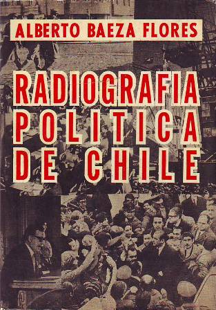 Radiografía política de Chile. (Allende y la Unidad Popular en …
