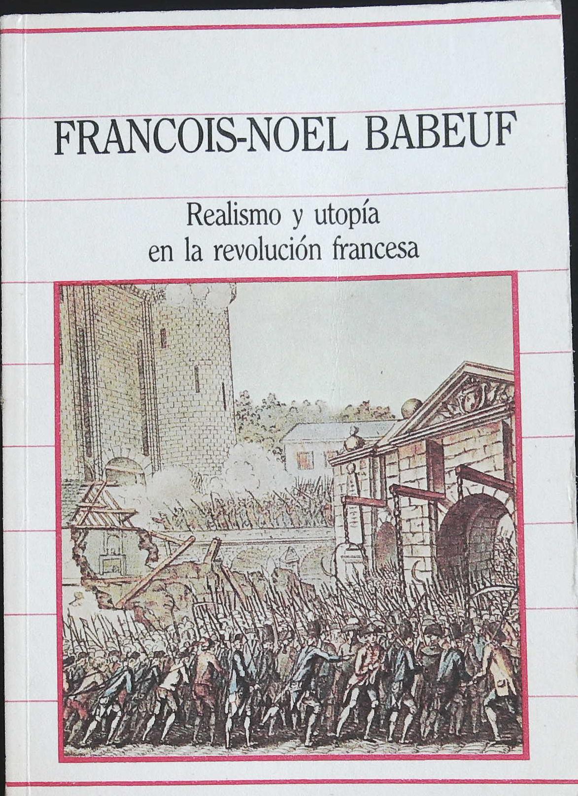 Realismo y utopía en la revolución francesa. Traducción de Marçal …