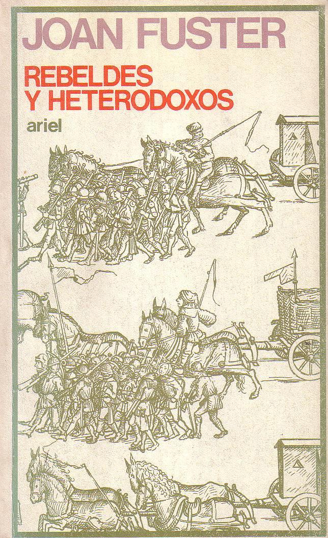 Rebeldes y heterodoxos.