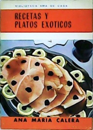 Recetas y platos exóticos.