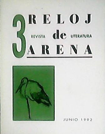 RELOJ DE ARENA, nº3.- Revista de literatura. Coordinada por Javier …
