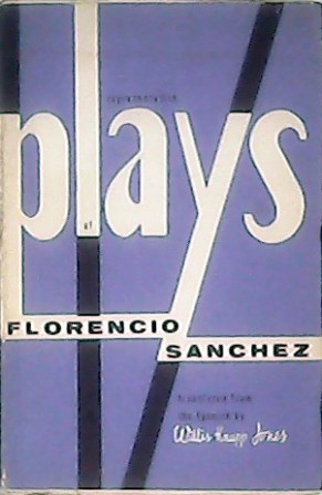 Representative Plays. Traslated fron the Spanish by Willis Knapp Jones.