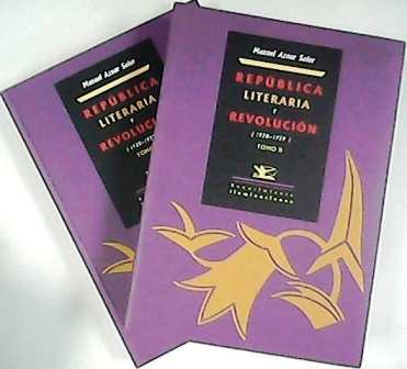 República literaria y revolución (1920-1939). 2 tomos. (Indice: Vanguardias literarias, …