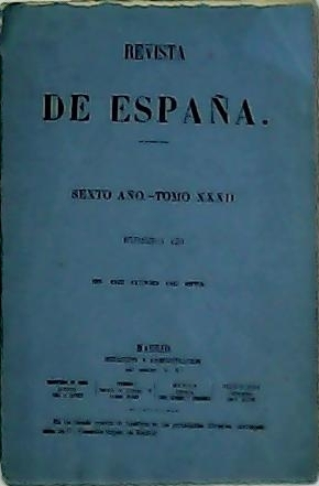 REVISTA DE ESPAÑA. Literatura española y extranjera. Año VI. Tomo …