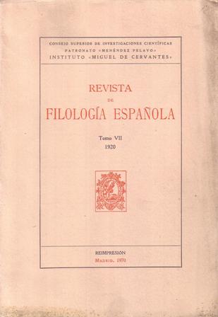 REVISTA DE FILOLOGÍA ESPAÑOLA. Tomo VII. 1920 (Reimpresión). Cuadernos 1º. …