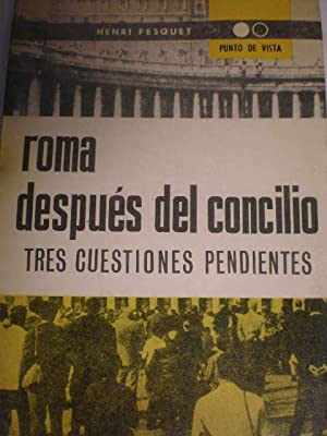 Roma después del Concilio. Tres cuestiones pendientes.