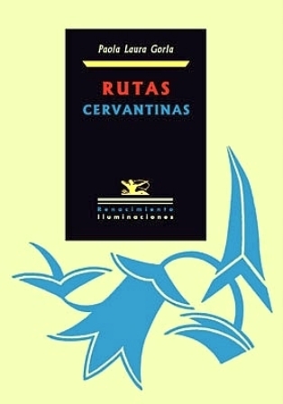 Rutas cervantinas. (Índice: Don Quijote y Sancho: ¿Qué experiencia es …