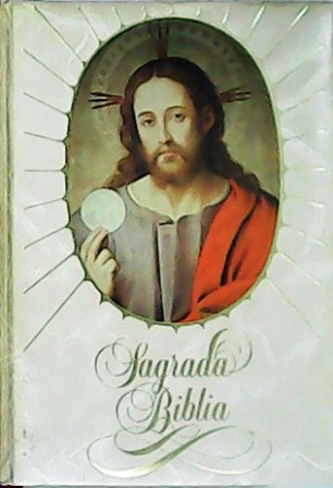 Sagrada Biblia. Traducción de la vulgata latina por el P. …