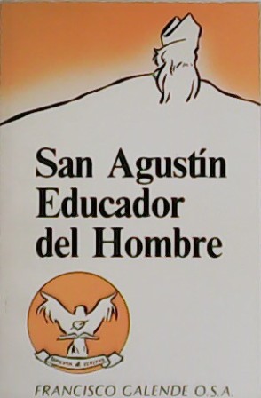 San Agustín, educador del hombre.