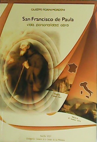 San Francisco de Paula. Vida, personalidad, obra.