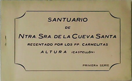 Santuario de Ntra. Sra. de la Cueva Santa, regentado por …