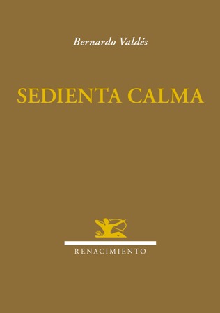 Sedienta calma. Poesía.