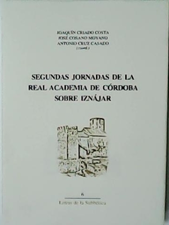 Segundas Jornadas de la Real Academia de Córdoba sobre Iznájar.