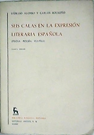 Seis calas en la expresión literaria española. (La correlación poética …