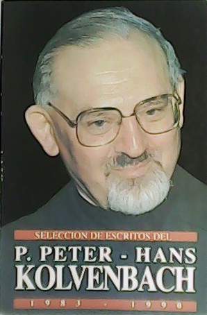 Selección de escritos del P. Peter-Hans Kolvenbach 1983-1990.