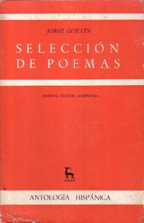 Selección de poemas (Cántico - Clamor - Homenaje).