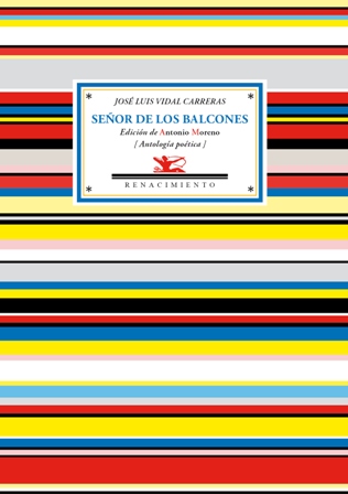 Señor de los balcones (Antología poética 1991-2010). Edición de Antonio …