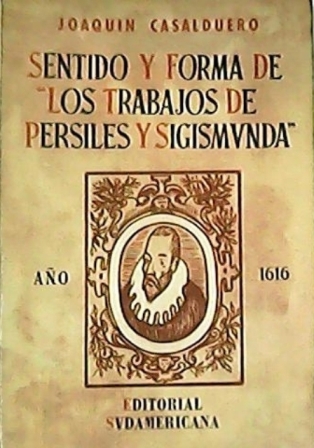 Sentido y forma de "Los trabajos de Persiles y Sigismunda".