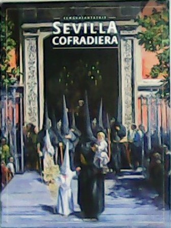 SEVILLA COFRADIERA. SEMANA SANTA 2019. Nº 15. Entrevista a Nuria …