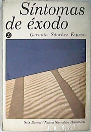 Síntomas de éxodo. Novela.