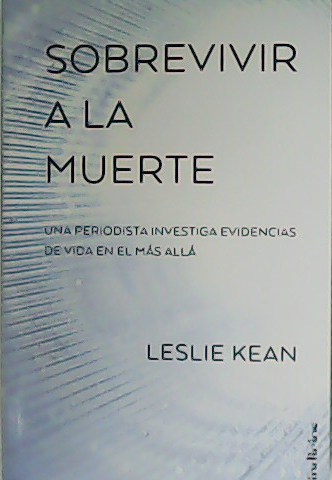 Sobrevivir a la muerte.