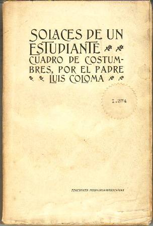 Solaces de un estudiante. Cuadro de costumbres. Prólogo de Fernán …