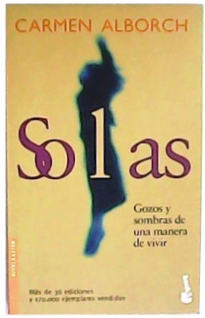 Solas. Gozos y sombras de una manera de vivir.