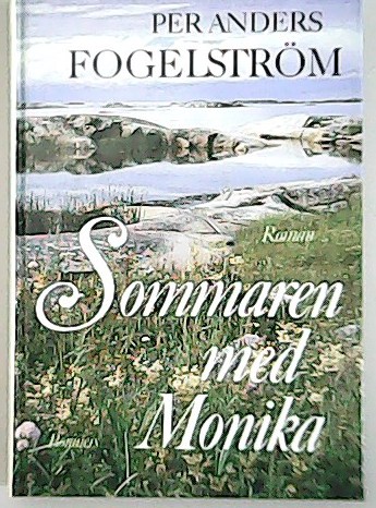 Sommaren med Monika. Roman.�����Sommaren med Monika. Roman.�����Sommaren med Monika. Roman. …