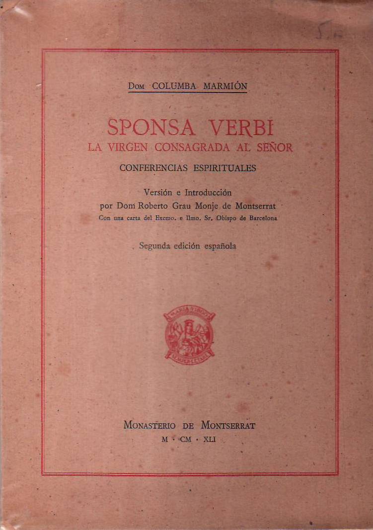 Sponsa Verbi. La Virgen consagrada al Señor.