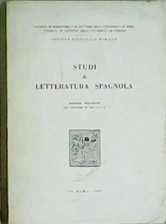 Studi di Letteratura spagnola. Ricerche realizzate col contributo del C. …